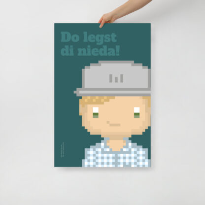 Bavaria Pixel Poster “Do legst di nieda!” aus der Edition Bayerische Redensart